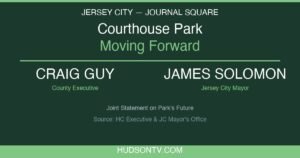 Guy and Solomon Pledge to Keep Courthouse Park on Track in Journal Square