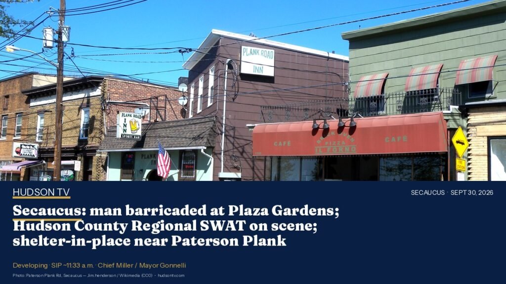 Secaucus: man barricaded at Plaza Gardens; Hudson County Regional SWAT on scene; shelter-in-place near Paterson Plank