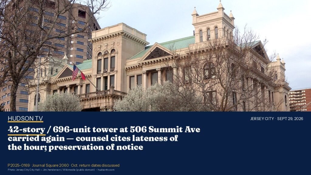 42-story / 696-unit tower at 506 Summit Ave carried again by Jersey City Planning Board — lateness of the hour