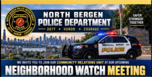 North Bergen Police Announce Quarterly Neighborhood Community Watch Meetings