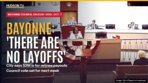 Bayonne says 'there are no layoffs' behind $3M for retiree payouts; new administration moves to drop three outside law firms