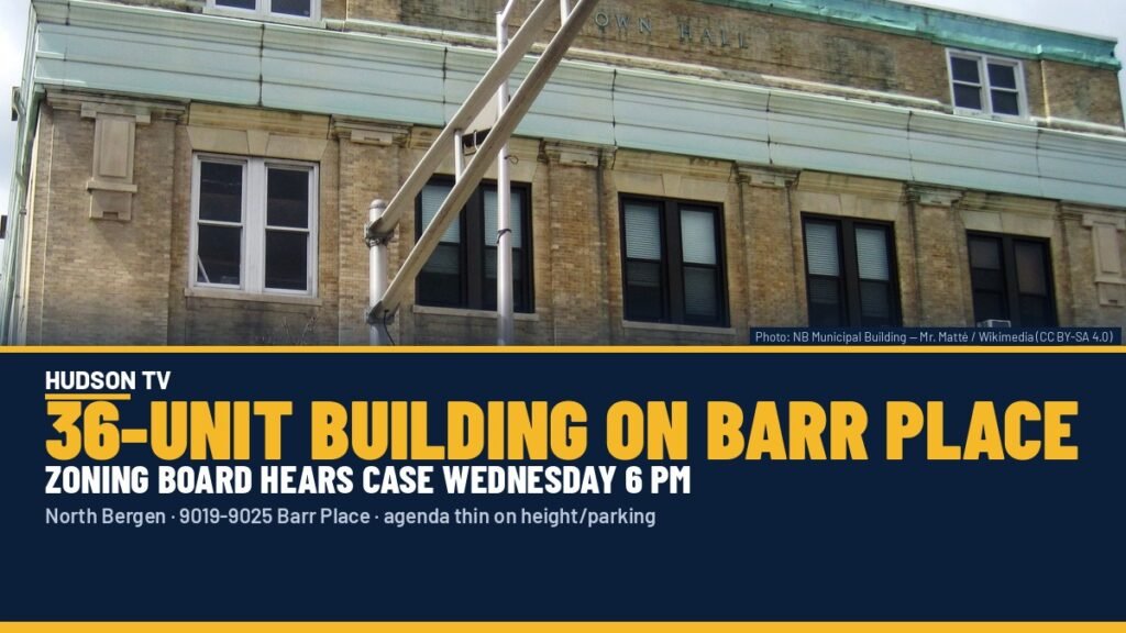 North Bergen Zoning Board weighs 36-unit building on Barr Place Wednesday