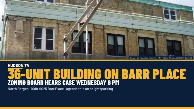 North Bergen Municipal Building on Kennedy Boulevard — Zoning Board hearing Wednesday on 36-unit multifamily proposal at 9019-9025 Barr Place