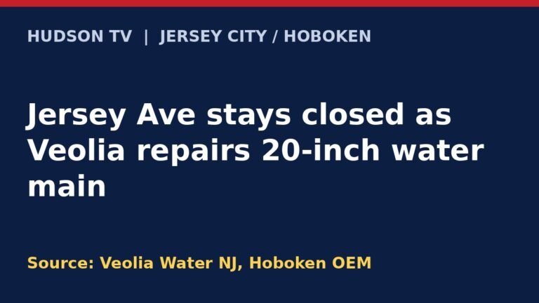 Navy Hudson TV headline card: Jersey Ave stays closed as Veolia repairs 20-inch water main