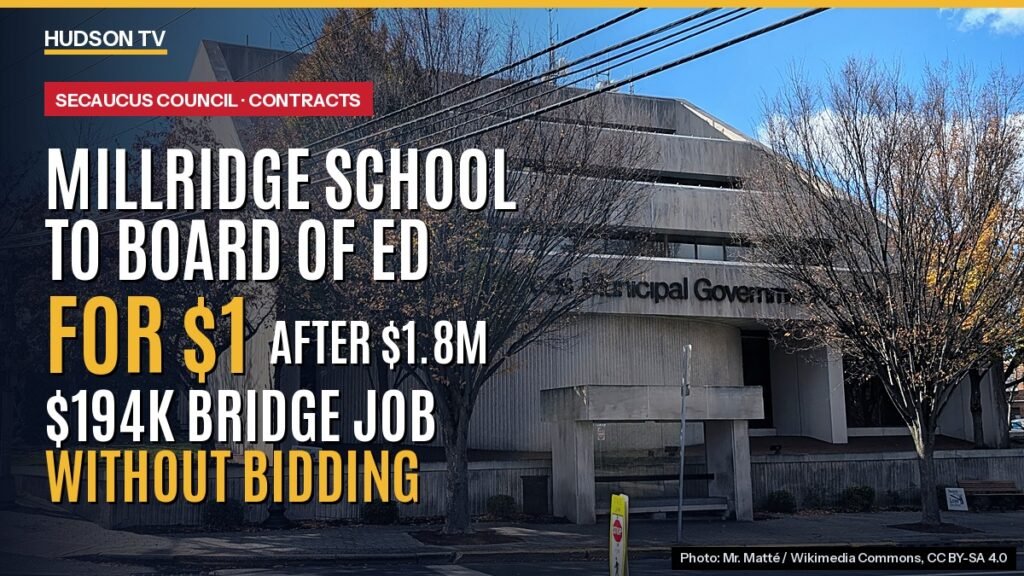 Secaucus to hand Millridge School to Board of Ed for $1 after $1.8M in payments; engineer gets $194K bridge job without bidding