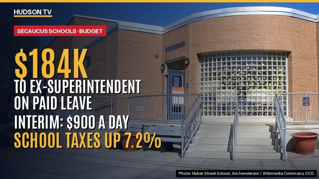 Secaucus schools paid ex-superintendent $184K on leave; interim chief now earns $900 a day as school taxes jump 7.2%